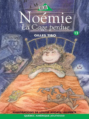 cover image of Noémie 12--La Cage perdue